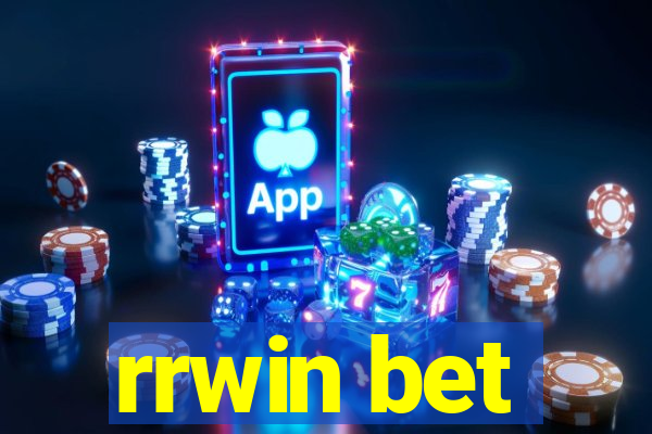 rrwin bet